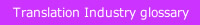 Translation Industry glossary